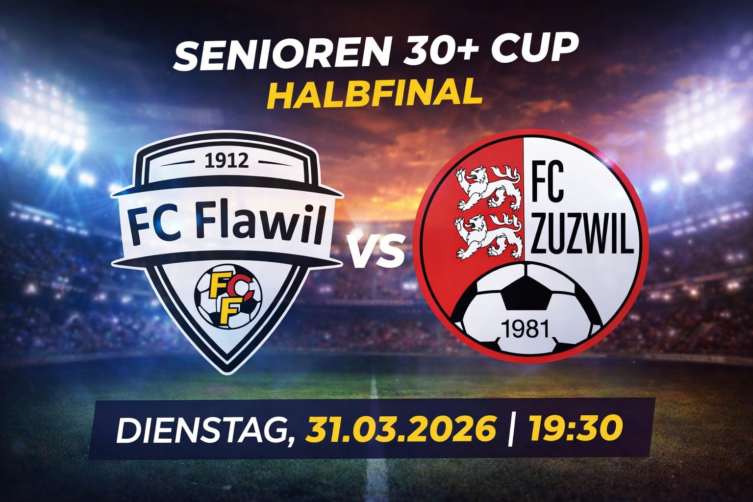 Senioren 30+ Cup Halbfinal – Dienstag 31.03.2026 / 19.30 Uhr